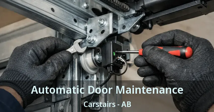 Automatic Door Maintenance Carstairs - AB