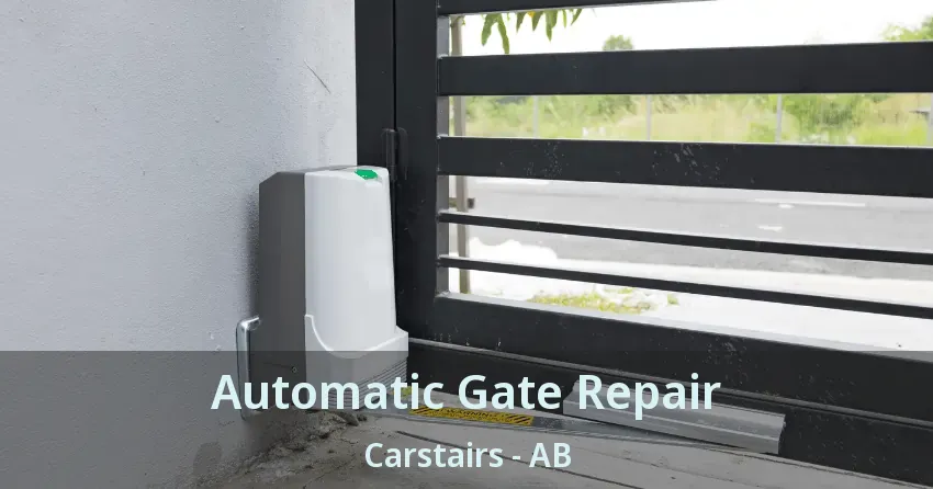 Automatic Gate Repair Carstairs - AB