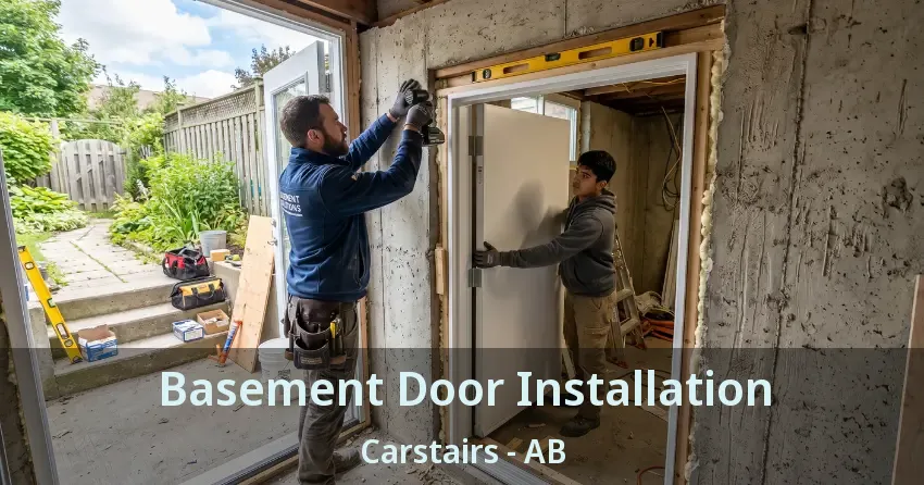 Basement Door Installation Carstairs - AB
