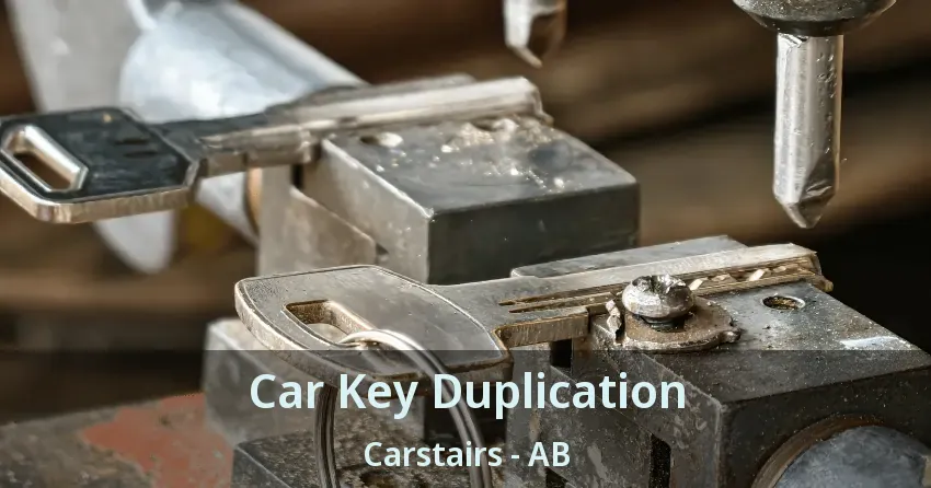 Car Key Duplication Carstairs - AB