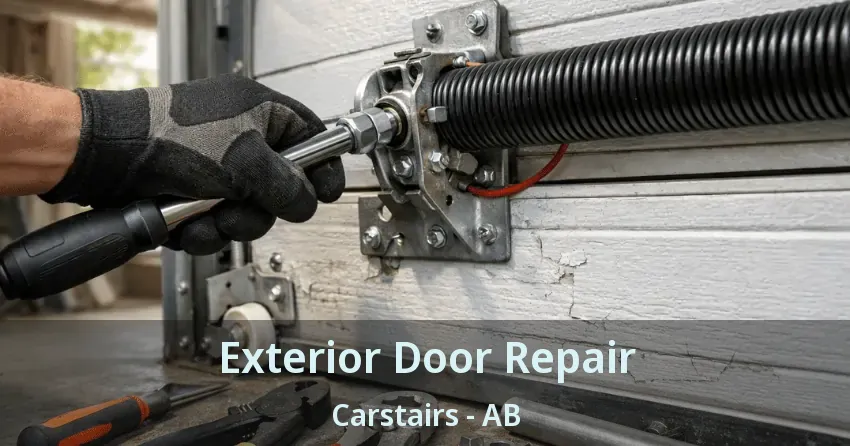Exterior Door Repair Carstairs - AB