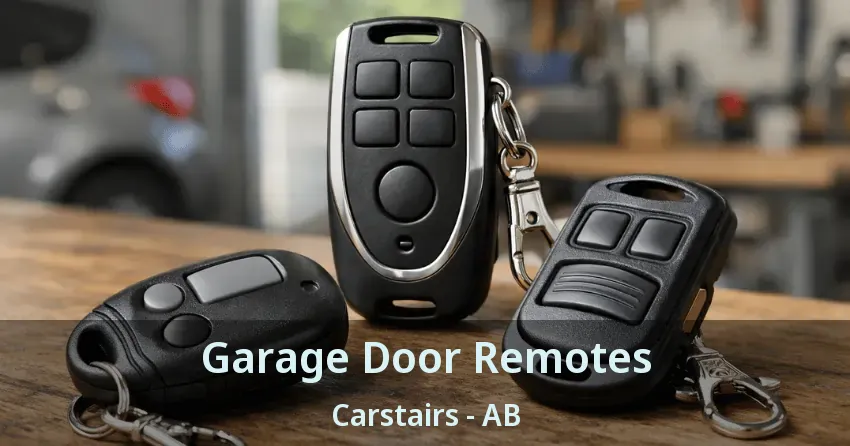 Garage Door Remotes Carstairs - AB