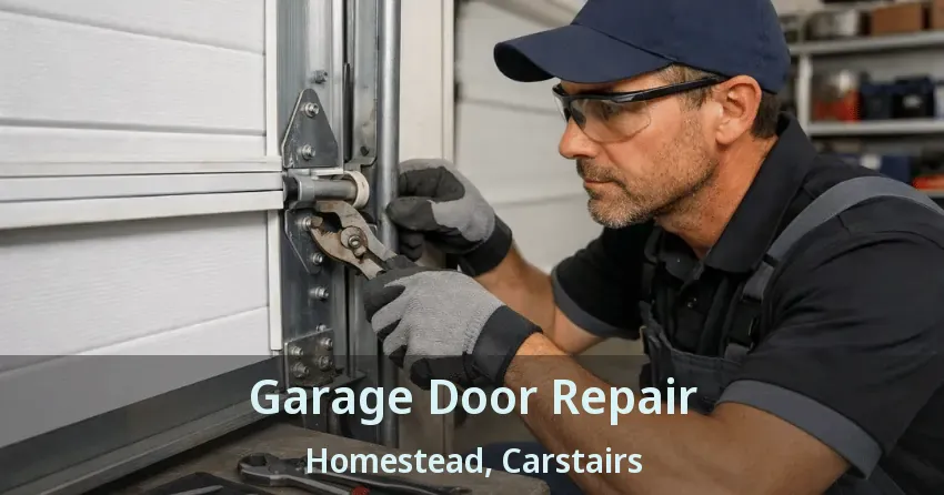 Garage Door Repair Homestead, Carstairs - AB