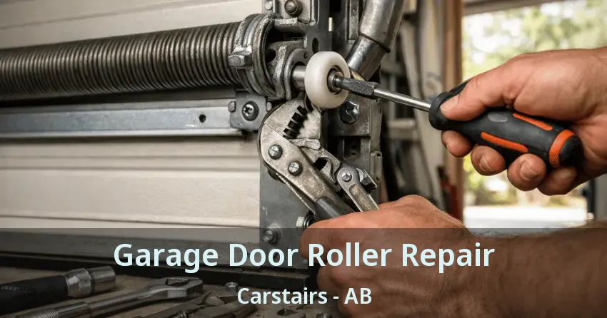 Garage Door Roller Repair Carstairs - AB