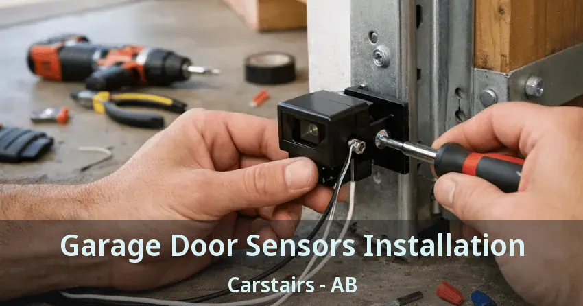 Garage Door Sensors Installation Carstairs - AB