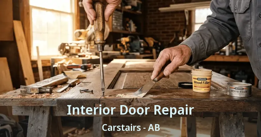 Interior Door Repair Carstairs - AB