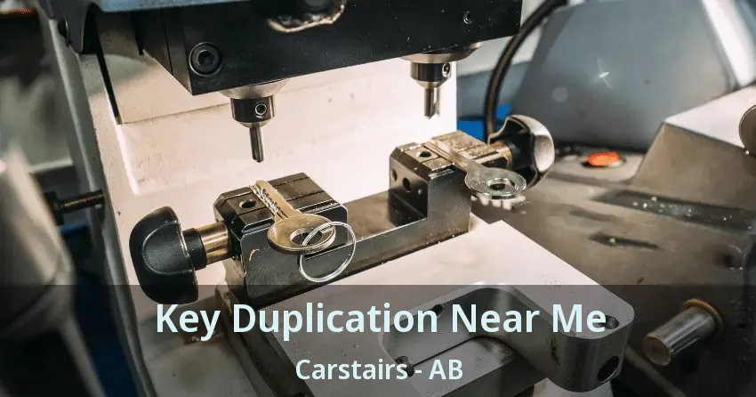 Key Duplication Near Me Carstairs - AB