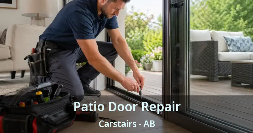 Patio Door Repair Carstairs - AB