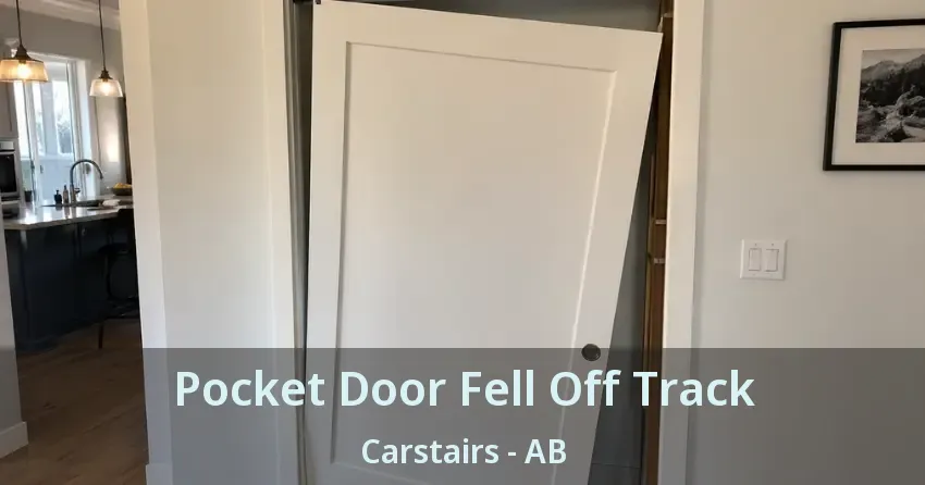 Pocket Door Fell Off Track Carstairs - AB Pocket Door Fell Off Track Carstairs - AB