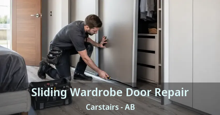Sliding Wardrobe Door Repair Carstairs - AB