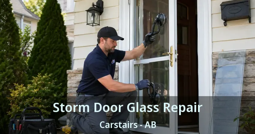 Storm Door Glass Repair Carstairs - AB Storm Door Glass Repair Carstairs - AB
