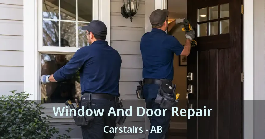 Window And Door Repair Carstairs - AB